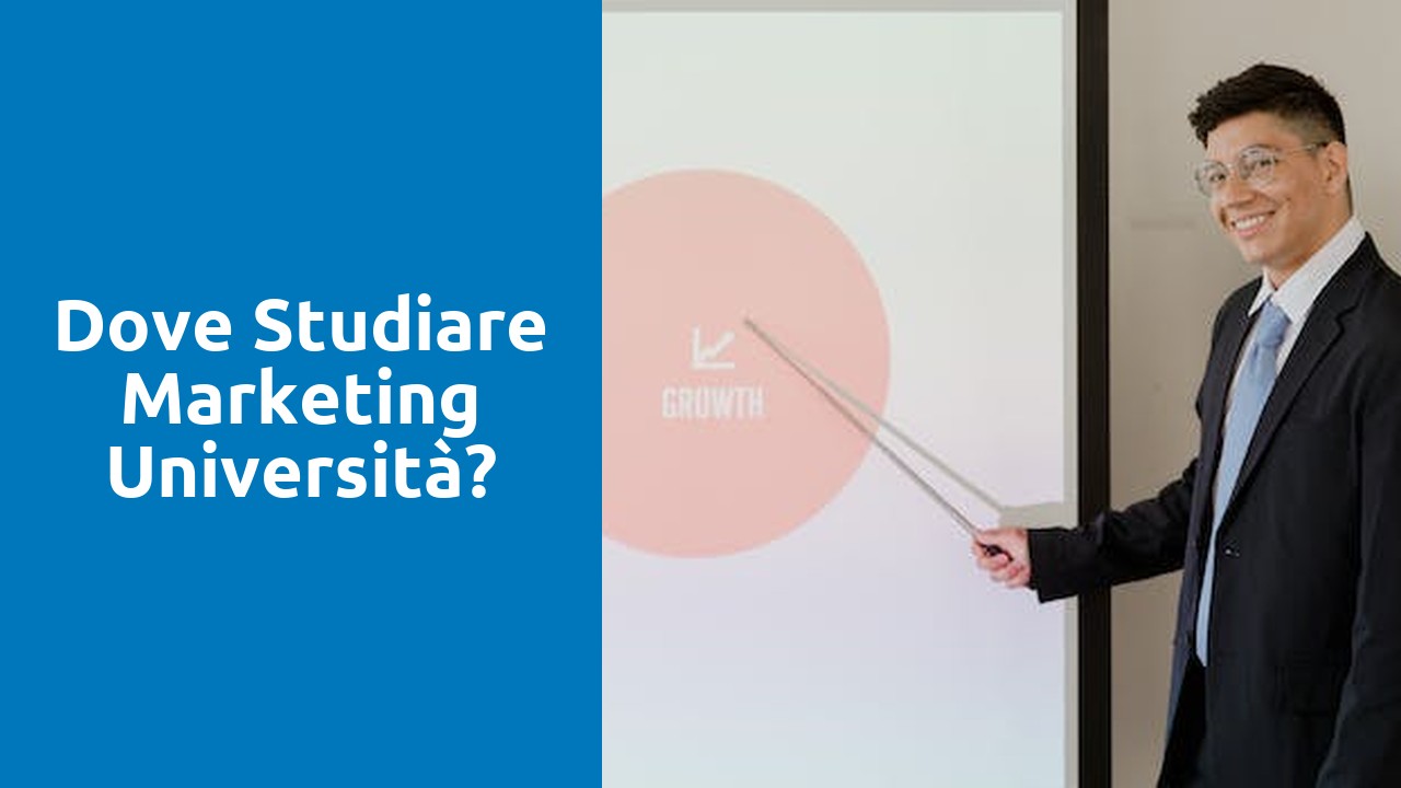 Dove studiare marketing università?