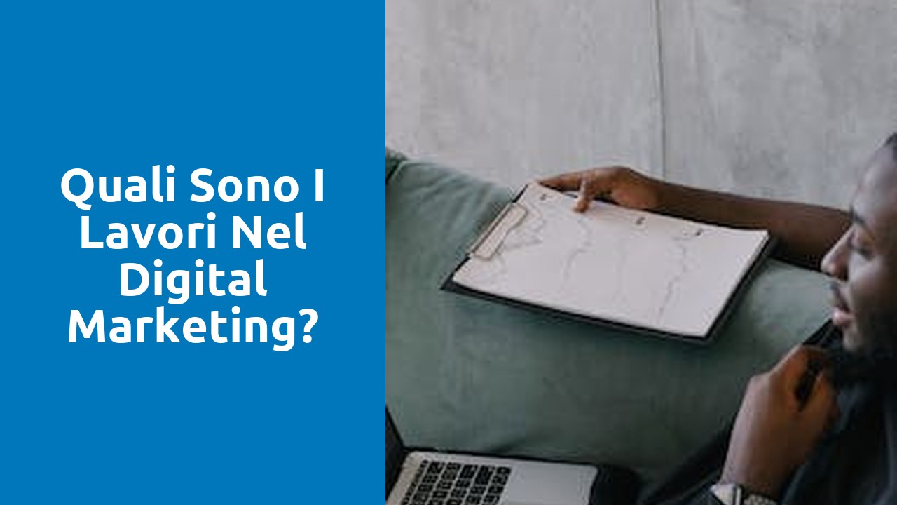 Quali sono i lavori nel Digital Marketing?